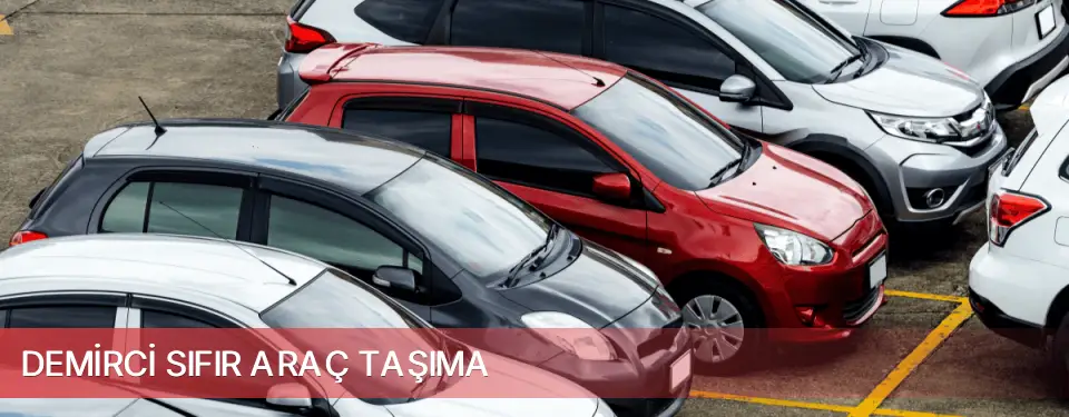 Demirci İlçemi Sıfır Araç Taşıma